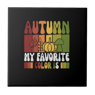 Vector autumn my favourite colour is- autumn quote ceramic tile