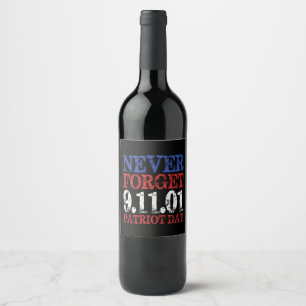Vector never forget 911o1 patriot day wine label
