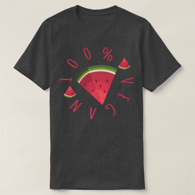 Vegan 100 Percent Watermelon Fruit Vegetarian Gift T-Shirt (Design Front)