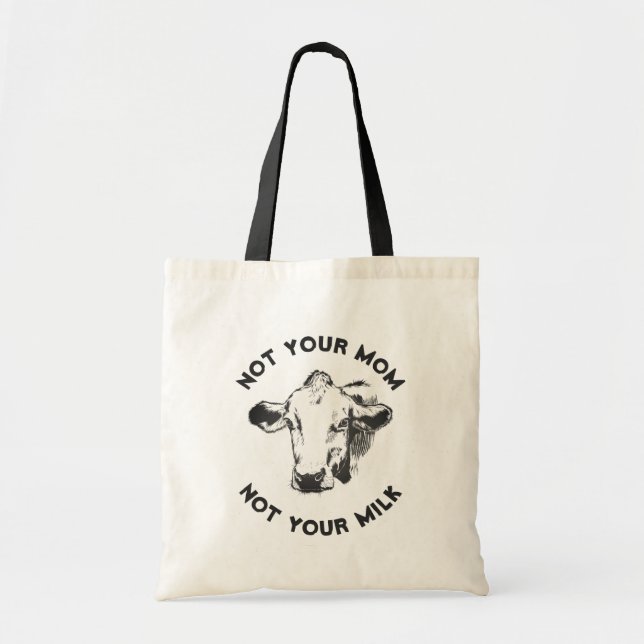 Vegan Activist | Not Your Milk Not Your Mum Tote Bag (Front)
