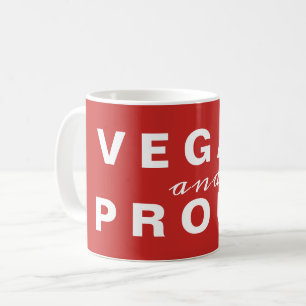 Vegan and Proud Coffee Mug
