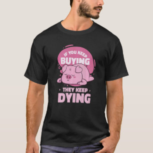 Vegan Animal Vegetarian Veganism Plant Based Lifes T-Shirt
