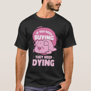 Vegan Animal Vegetarian Veganism Plant Based Lifes T-Shirt