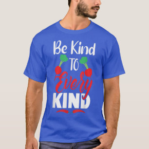 Vegan Be Kind To Every Child Diet, Vegetarian T-Shirt