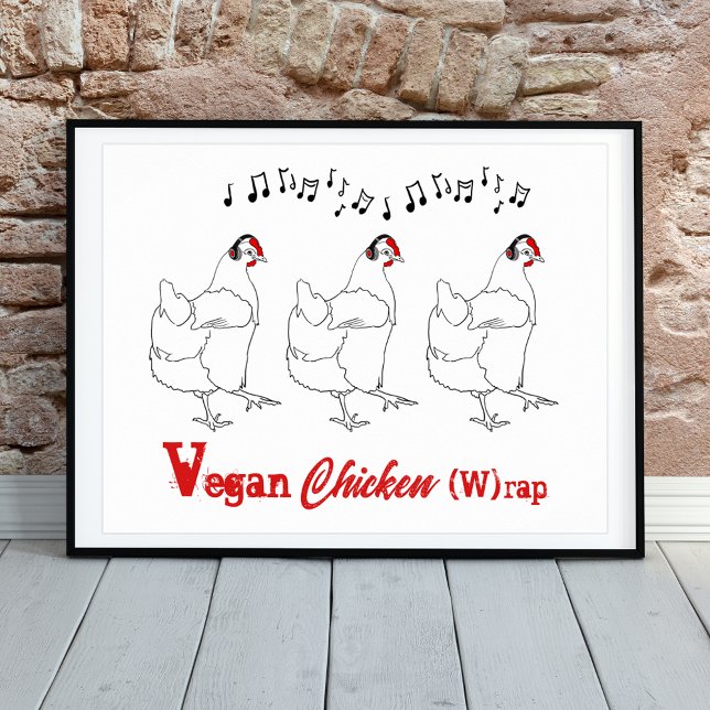 Vegan chicken W rap funny Quote Poster (Funny chicken dance farm hen line art rap music joke poster)
