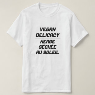 Vegan Delicacy sun-dried grass T-Shirt
