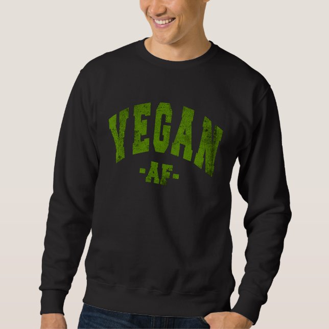 VEGAN DIET SAYING VEGGIE FUN DECORATIONS LADIES WO SWEATSHIRT (Front)