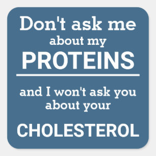 Vegan - don't ask me about my protein fun square sticker