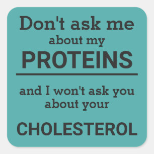 Vegan - don't ask me about my protein fun square sticker