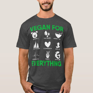 Vegan For Everything Plant Vegetarian Diet Veggies T-Shirt