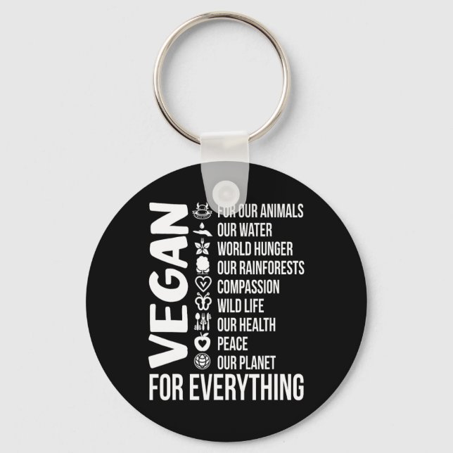 Vegan For Everything Save Planet Earth Day Vegetar Key Ring (Front)