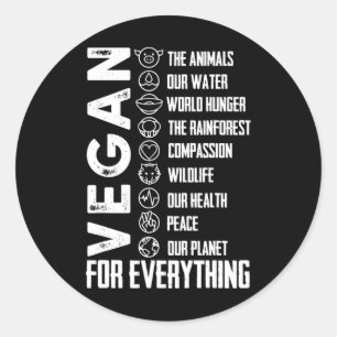 Vegan For Everything T Shirt Planetearth Day  Classic Round Sticker