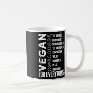 Vegan For Everything T Shirt Planetearth Day Coffee Mug