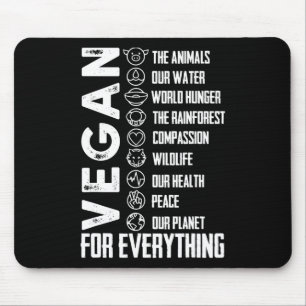 Vegan For Everything T Shirt Planetearth Day Mouse Pad