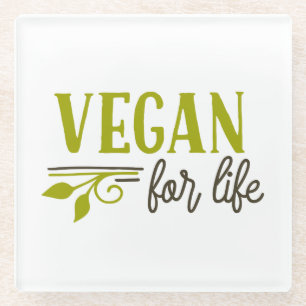 Vegan For Life Glass Coaster