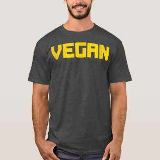 Vegan  for Vegans and Vegetarians  T-Shirt