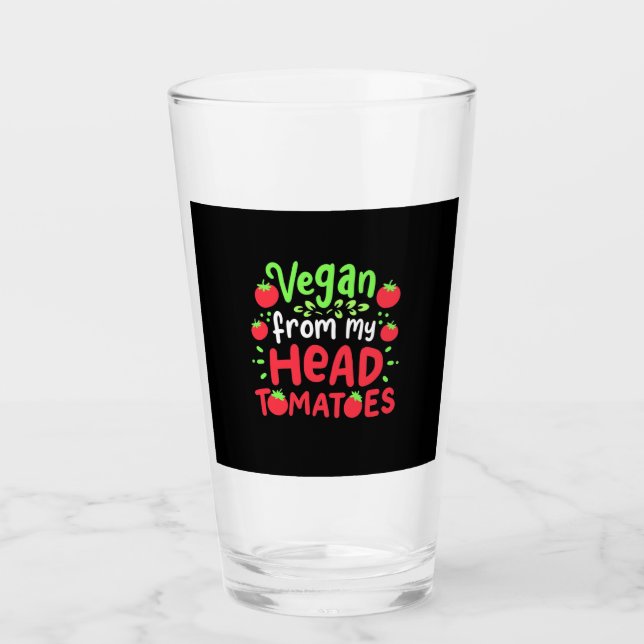 Vegan From My Head Tomatoes Glass (Front)