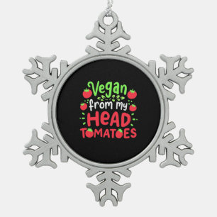 Vegan From My Head Tomatoes Snowflake Pewter Christmas Ornament