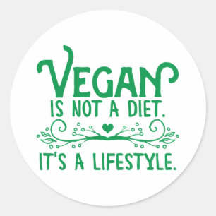 Vegan is not a Diet Classic Round Sticker