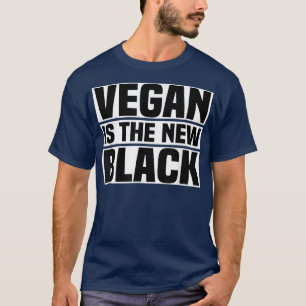 Vegan Is The New Black - Funny Vegan & Vegetarian T-Shirt