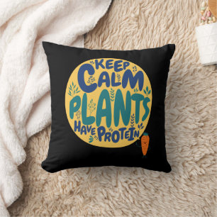 Vegan Keep Calm Plants Have Protein Vegetarian Fun Cushion
