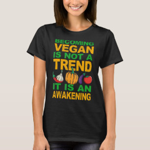 Vegan Life Is Not A Trend Sayings For Vegans T-Shirt