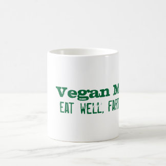 Vegan Motto: eat well, fart often Coffee Mug