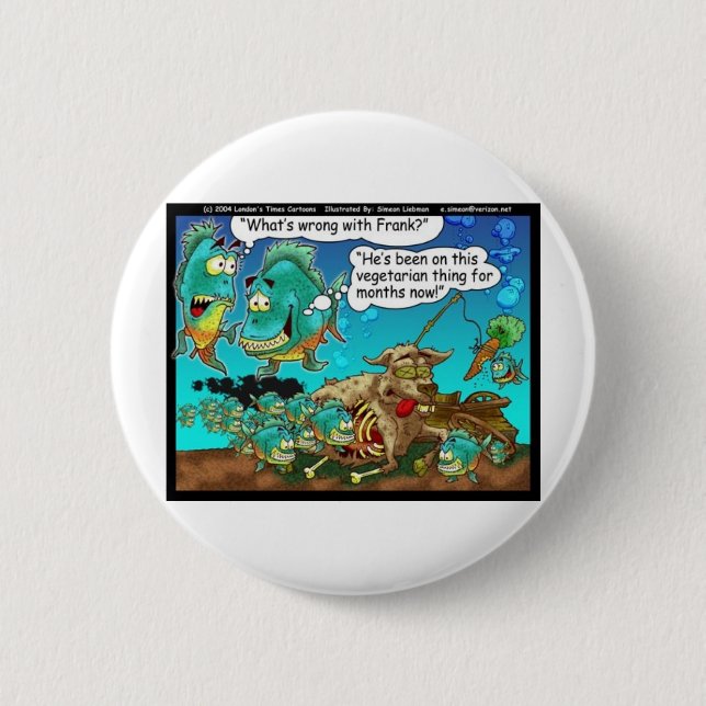 Vegan Pirahanas Funny Offbeat Cartoon Gifts 6 Cm Round Badge (Front)