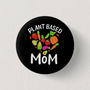 Vegan - Plant Based Mum 3 Cm Round Badge