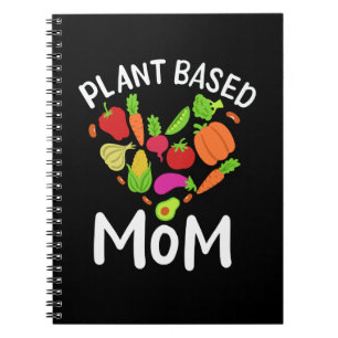 Vegan - Plant Based Mum Notebook
