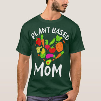 Vegan Plant Based Mum T-Shirt
