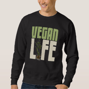 Vegan plants nutrition greens food Salad Food  5 Sweatshirt