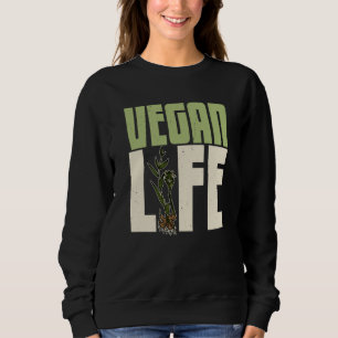 Vegan plants nutrition greens food Salad Food  5 Sweatshirt