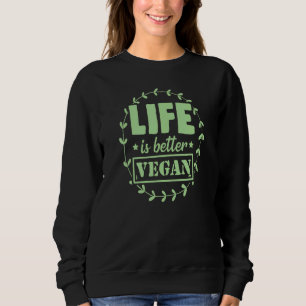 Vegan Proud Plant Based Activist Herbivore 1 Sweatshirt