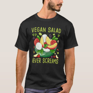 Vegan Salad Never Screams T-Shirt