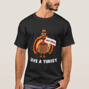 Vegan Save A Turkey Eat Pizza Thanksgiving T-Shirt