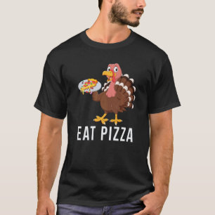 Vegan Thanksgiving Turkey Eat Pizza Dont Eat Meat  T-Shirt