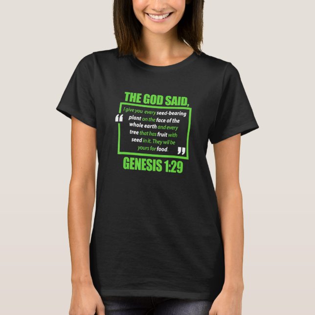 Vegan The God Said Genesis Vegetarian Veganism Pla T-Shirt (Front)