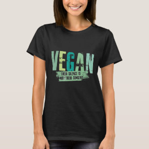 Vegan Their Silence Is Not Their Consent Animal Ri T-Shirt