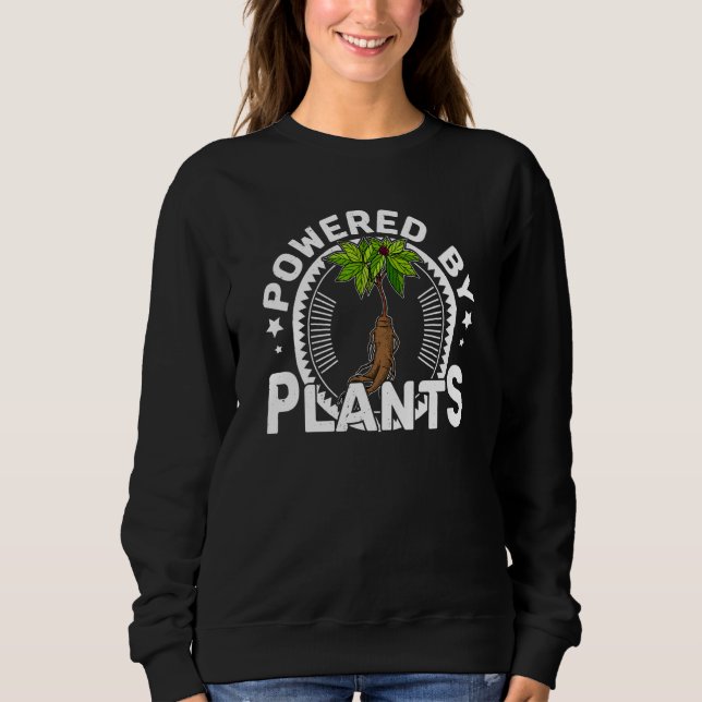 Vegan Vegan Panax Plant Medicine Food Sayings  7 Sweatshirt (Front)