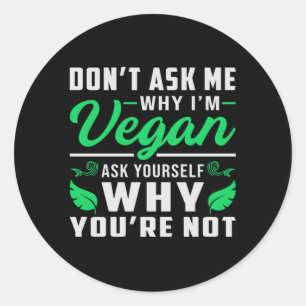 Vegan Veganism Animal Rights Veggie Funny Gift Classic Round Sticker