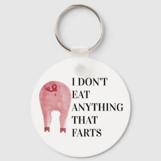 Vegan Vegetarian | I Don't Eat Anything That Farts Key Ring