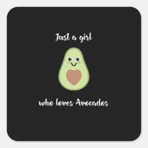 Vegan Vegetarian - Just A Girl Who Loves Avocados Square Sticker