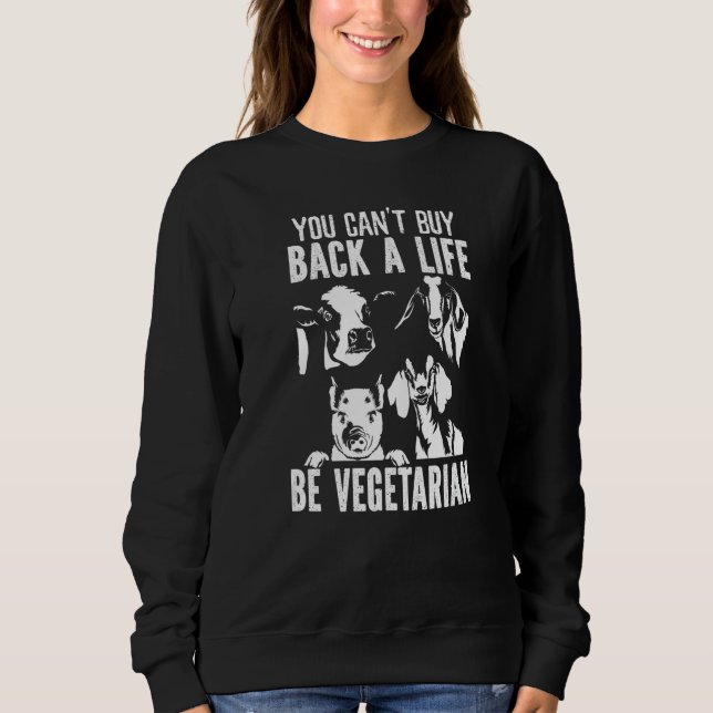 Vegan Vegetarianism Healthy Vegetarian Sweatshirt (Front)
