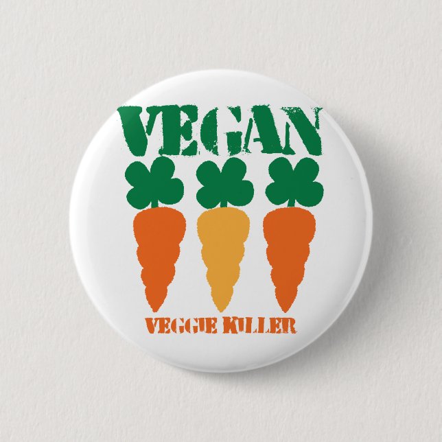 Vegan Veggie killer 6 Cm Round Badge (Front)