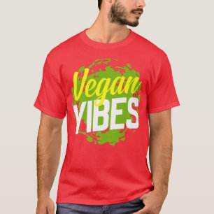 Vegan Vibes Cool Plant Based Diet Vegetarians T-Shirt