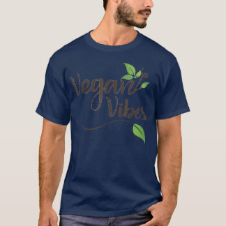 Vegan Vibes T Tee Vegetarian Animal Rights Funny
