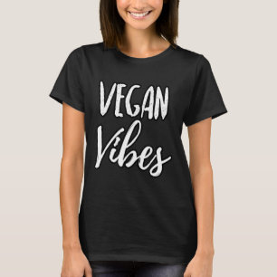 Vegan Vibes Womens Funny Vegan Vegan Shirts
