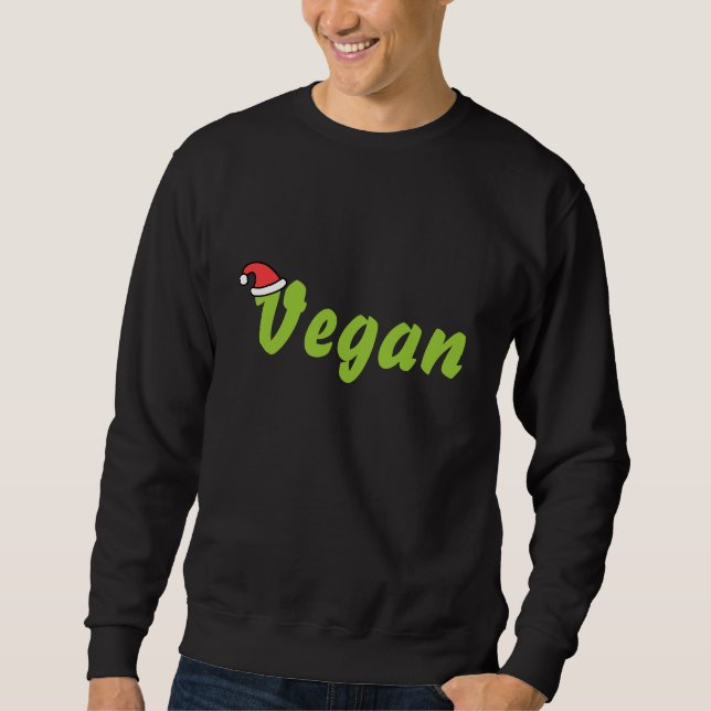 Vegan with Christmas Hat. Sweatshirt (Front)