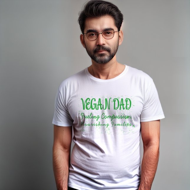 VeganDad:Compassionate Family- Nourishing Love T-Shirt (Creator Uploaded)